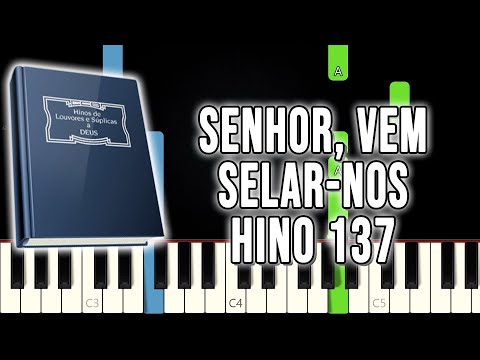 Hino 137 CCB - Senhor, Vem Selar-nos | VERSÃO FÁCIL | Piano e Teclado Tutorial