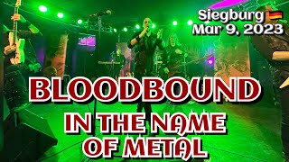 Bloodbound - In the Name of Metal @Kubana, Siegburg, Germany 🇩🇪 March 9, 2023 LIVE HDR 4K