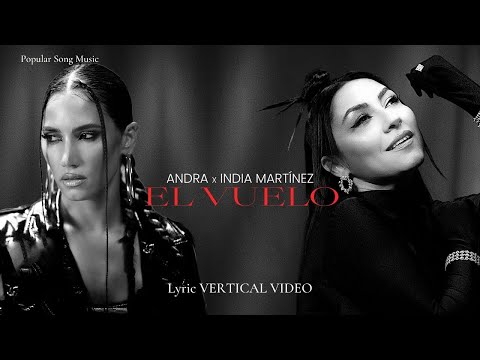 Andra x India Martínez 🎙️ El Vuelo ✈️ (Letra VERTICAL VIDEO)