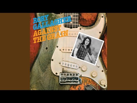 Ain't Too Good - Rory Gallagher