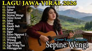 Download lagu Lagu Jawa Viral 2026 🎧 Sepine Wengi & Denok 🎶 Lagu Jawa Viral 2026 Terbaru | Playlist Enak Didengar mp3