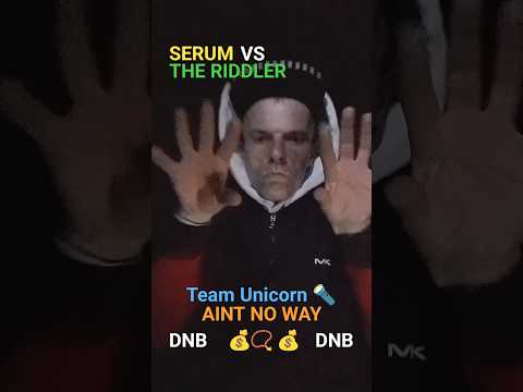 Team Unicorn 🦄 SERUM VS THE RIDDLER 🔥 AIN'T NO WAY 2024 🎵 DNB 🎧 CLASSICAL DRUM & BASS REMIX 😎