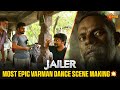The Making Of Varman Gang S Iconic Dance Jailer Unlocked Making Of Jailer Rajinikanth Sun TV