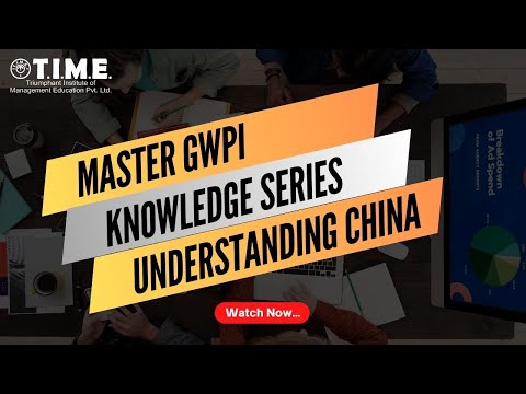 Master GWPI Knowledge Series - Session on Understanding China - A curtain raiser