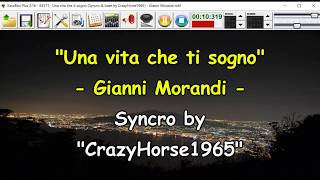 Gianni Morandi - Una vita che ti sogno (Syncro by CrazyHorse1965) Karabox - Karaoke