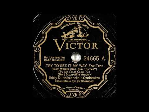 Eddy Duchin & his orchestra - Try to See It My Way (1934)