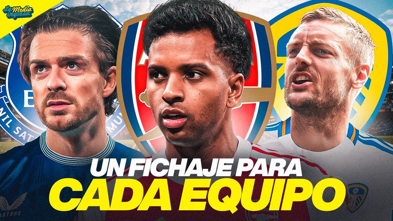 UN FICHAJE PARA CADA CLUB DE LA PREMIER LEAGUE 25/26