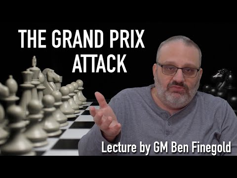 The Grand Prix Attack, with GM Ben Finegold