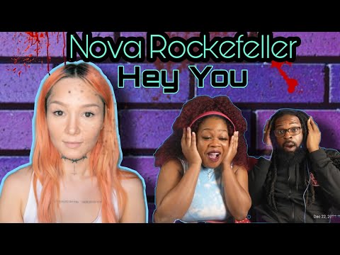 Our First time Hearing Nova Rap! Nova Rockefeller: Hey You (reaction)