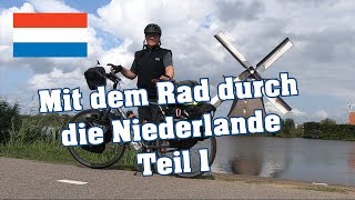 Mit dem Fahrrad durch die Niederlande - Teil 1: von Emmerich nach Rotterdam