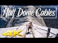 Half Dome: Part 2 - Cables & Summit 4K