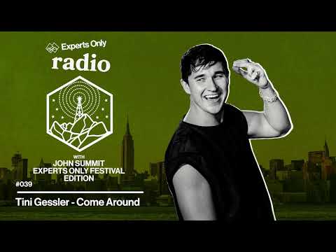John Summit - Experts Only Radio #039 | Experts Only Festival Edition
