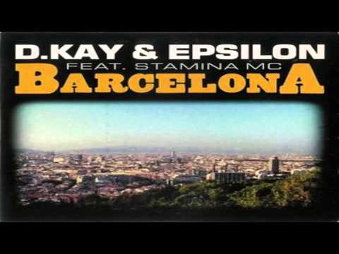 D. Kay & Epsilon Feat. Stamina MC - Barcelona (Radio Edit)