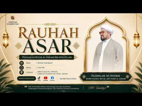 🔴 Rauhah Jhumaat [ 15 May 2026M ] || Syeikh Nazrul Nasir.
