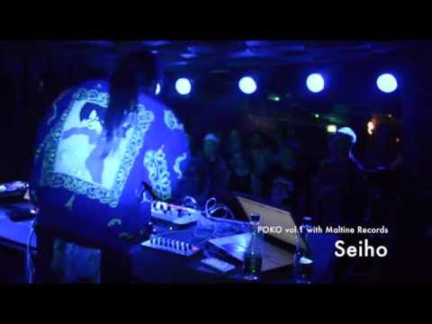 Seiho @ POKO vol.1 with Maltine Recods (8th Mar. 2015)