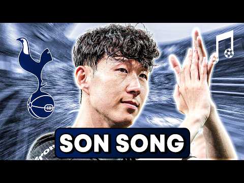 ♫ HEUNG-MIN SON LEAVES TOTTENHAM | Football Song