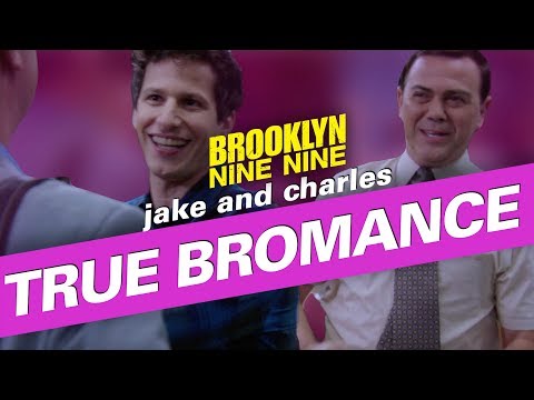 Jake and Charles: True Bromance | Brooklyn Nine-Nine