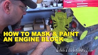 How To Mask & Paint an Engine Block