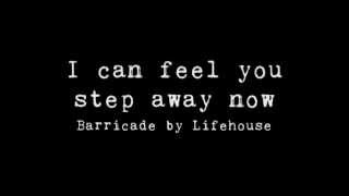 Lifehouse - Barricade (Lyrics)
