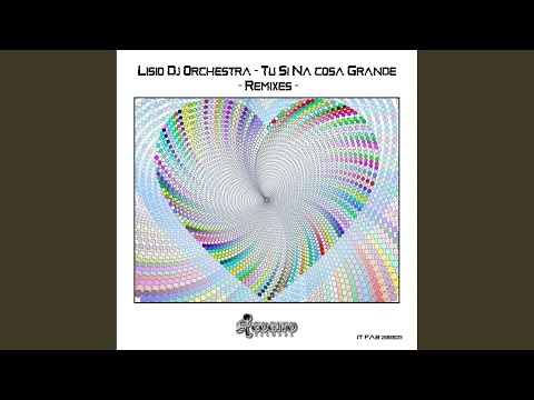 Tu Si Na Cosa Grande (Simioli & Lisio DJ Afro Mix Edit)