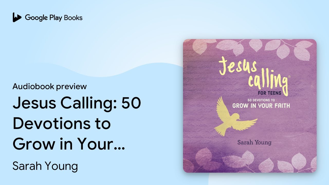 Jesus Calling: 50 Devotions to Grow in Your… by Sarah Young · Audiobook preview
