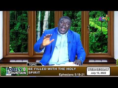 DAILY FOUNTAIN DEVOTIONAL OF JULY 13, 2022 - THE VEN. SUNDAY OLUWOLE OLUSINA