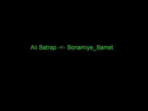 Ali Satrap -=- Sonamiye Samet