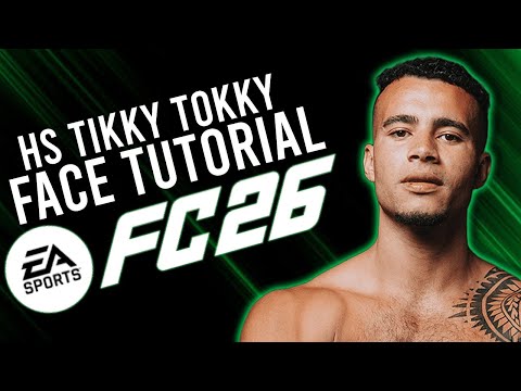 EA FC 26 | HS TIKKY TOKKY | Pro Clubs & Career Mode Face Creation