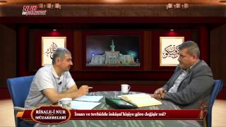 Risale-i Nur Müzakereleri - İman ve tevhidde inkişaf kişiye göre değişir mi?