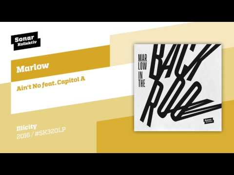 Marlow - Ain't No feat. Capitol A