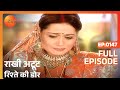 Rakhi Atoot Rishtey Ki Dor Hindi TV Serial Full Ep 147 Ayub Khan Nupur Zee TV
