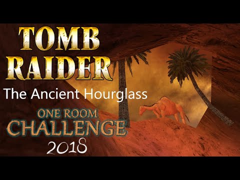 Tomb Raider ORC 2018 - The Ancient Hourglass Walkthrough
