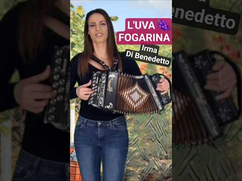 L' UVA FOGARINA 🍇 IRMA DI BENEDETTO 🪗 Organetto Abruzzese Accordion