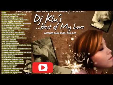 Dj klu best of my love
