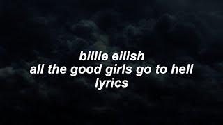 billie eilish | all the good girls go to Hell lyrics