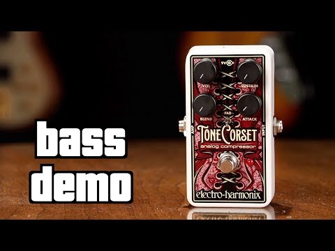 Electro Harmonix Tone Corset Bass Demo
