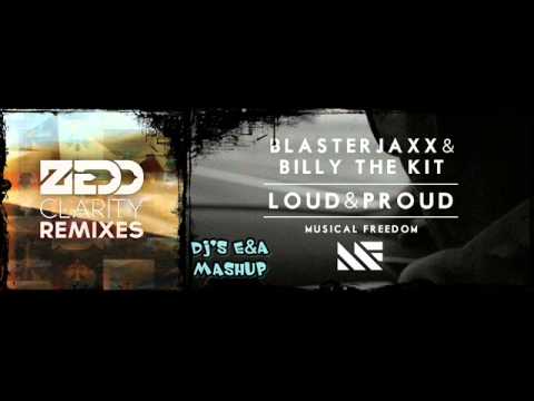 Zedd ft The Foxes Vs Blasterjaxx ft Billy The Kit - Loud Clarity Proud ( ASWEL. MashUp)