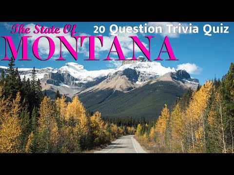 MONTANA - TRIVIA QUIZ - 20 Questions about the state of MONTANA  {ROAD TRIpVIA- ep:243}