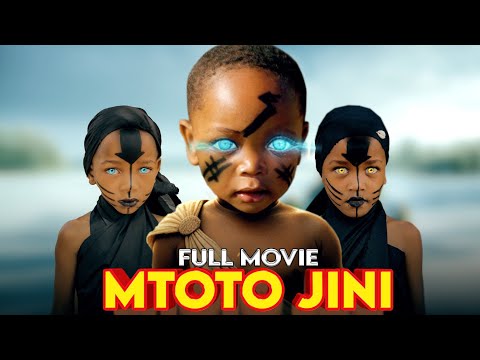 MTOTO WA JINI { FULL MOVIE }
