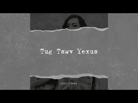 Jessica Vang - Tug Tswv Yexus (Lyric Video)