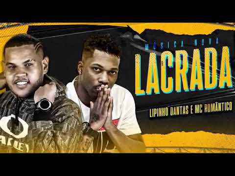 LIPINHO DANTAS E MC ROMÂNTICA LACRADA