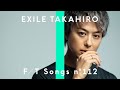 EXILE TAKAHIRO - Lovers Again / THE FIRST TAKE