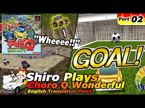 ShiroPlays - Choro Q Wonderful [ English Translation Patch ] - Part 2 - Bent it unlike Beckham