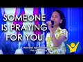 Someone is Praying For You
