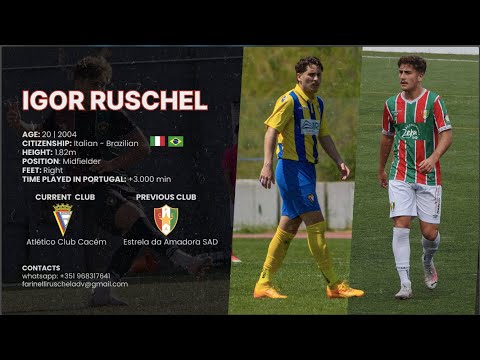  IGOR RUSCHEL | MIDFIELDER (6/8) | 2004 | ITA-BRA | PORTUGAL | 2024-2025
