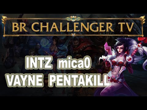 LOL - INTZ micaO - Vayne Pentakill - SoloQ