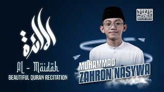 Download lagu Surah Al Maidah المائدة (The Table) - Beautiful Quran Recitation by Muhammad Zahron Nasywa mp3