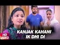 Kanjak Kahani Ik Dhi Di Short Movie Speed Records