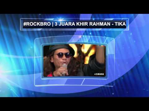 #ROCKBRO | 3 JUARA KHIR RAHMAN - TIKA KONSERT LAWAK