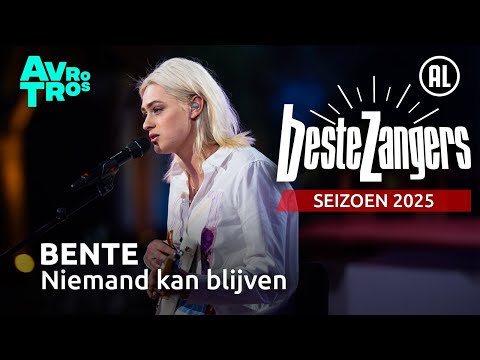 Bente - Niemand kan blijven | Beste Zangers 2025